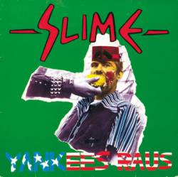 Slime : Yankees Raus